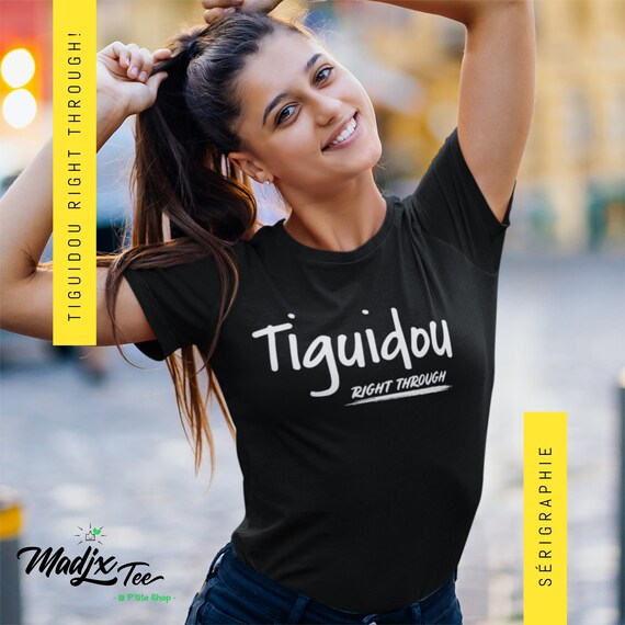 Tiguidou Right Through Citation Quebecoise French Funny Etsy
