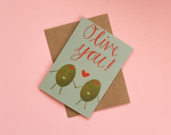 Romantic punny card, A6 love olive greeting card, Valentines day, Happy anniversary, Recycled card & brown envelope, Eco friendly card