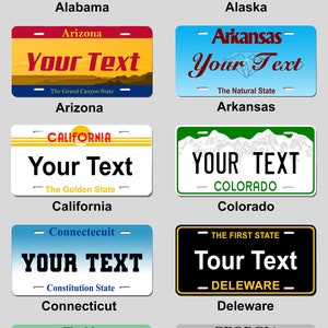 May include: Collection of license plates from various U.S. states, including Alabama, Alaska, Arizona, Arkansas, California, Colorado, Connecticut, Delaware, Florida, and Georgia. Each plate features a state name, a slogan, and space for custom text.