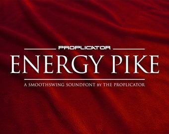 Energy Pike - Proffieboard/Smoothswing Sound Font