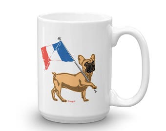 Vive La Frenchie! French Bulldog Fun! - 15 oz. coffee / tea mug