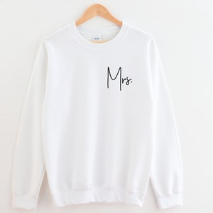 Mrs Sweatshirt, Bridal Shower Gift, Wedding Gift, Wedding Sweatshirt, Newlywed Gift Engagement Announcement, Wife Sweatshirt, Just Married