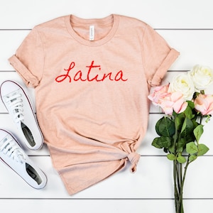 Latina Shirt, Latina Power, Latina Pride, Latina AF, Latina feminist, Latina Gift, Latina Shirts, Spanish Shirt, Unisex Tee