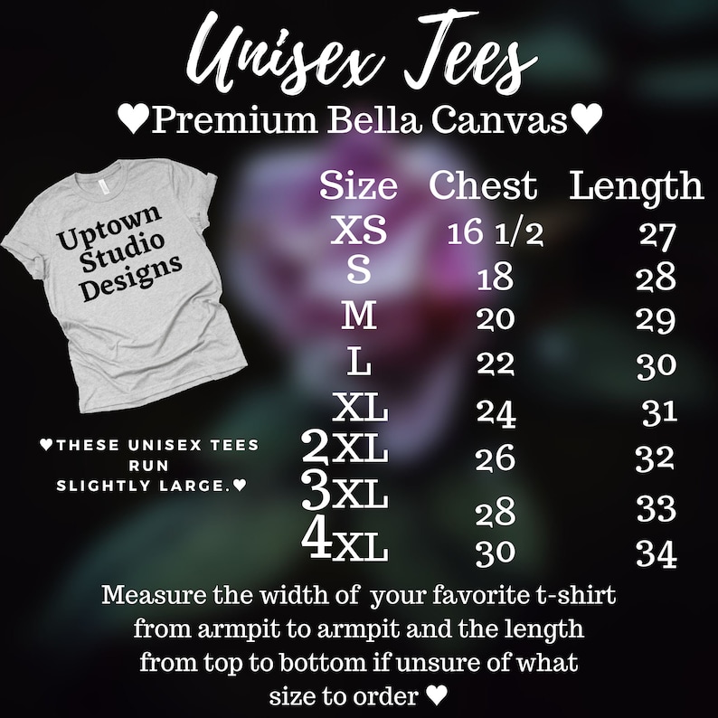 May include: Unisex t-shirt size chart with measurements in inches for chest and length. The chart includes sizes XS to 4XL. The text "These unisex tees run slightly large" is included at the bottom of the chart.