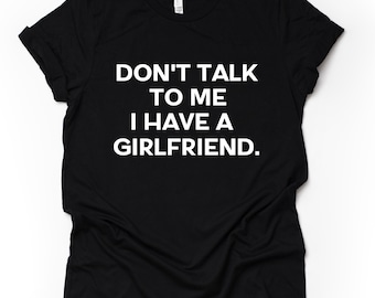 Funny Shirt For Boyfriend, Boyfriend Shirt, Funny Boyfriend Gift, Boyfriend TShirt, Gift For Boyfriend