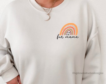 Fur Mama Sweatshirt, Dog Mom Gift, Fur Mama Shirt, Fur Mom Gift, Fur Mom Shirt, Dog Mama, Cat Mama, Pet Lovers Gift Christmas Gift Ideas