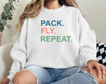 Traveler Pack Fly Repeat Unisex Crewneck Sweatshirt, Pilot Flight Attendant Aviation Gift, Colorful Flying Lover Tee Shirt