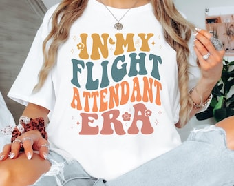 In My Flight Attendant Era Shirt and Crewneck Sweatshirt, Retro Aviation Graphic Tee, Trendy Flight Crew Apparel, Aviation Lover Gift