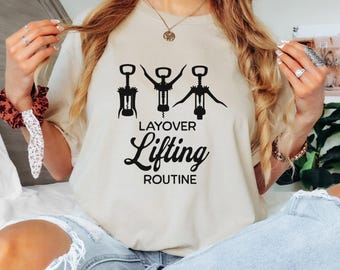 Layover Routine Shirt, Flight Attendant Life Tee, Travel Lovers Shirt, Pilot Apparel, Frequent Flyer Gift, Airport Crew Clothing