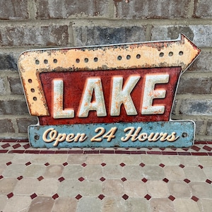 Lake Open 24 Hrs Premium Metal Sign Wall Art Cabin Lake House Decor