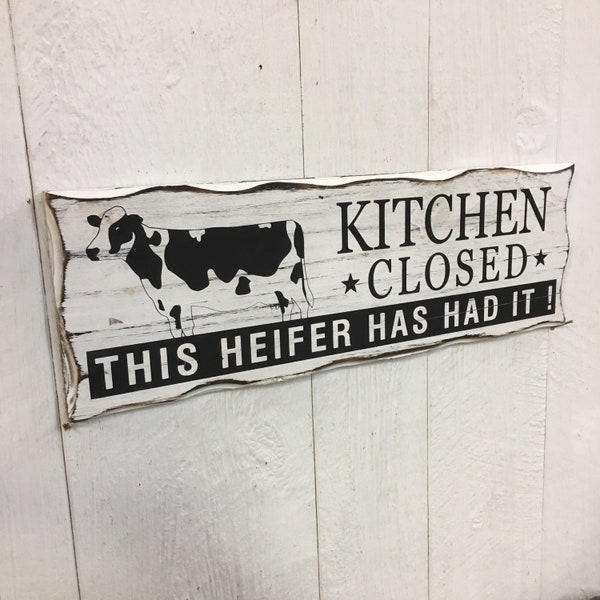 Kitchen is Closed This Heifer Has Had It - Etsy