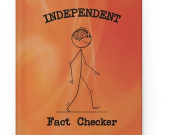 Independent Fact Checker Hardcover Journal | Gift for Mom Friend | Gift for Censored Friend | Gift for Writer | Censorship | Free Ship