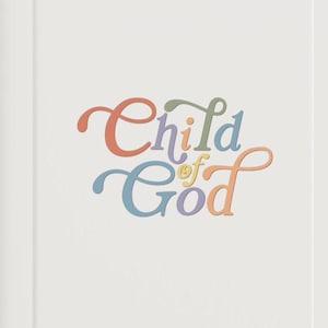 May include: A framed print with the text "Child of God" in a colorful, whimsical font. The frame is a light brown wood.