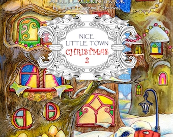 Nice Little Town Christmas 2: Adult Coloring Book (Stress Relieving Coloring Pages, Coloring Book for Relaxation)