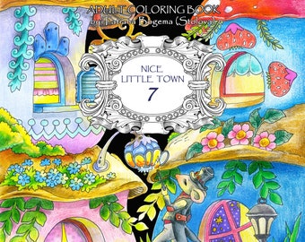 Nice Little Town 7 (Adult Coloring Book, Coloring pages PDF, Coloring Pages Printable, For Stress Relieving, For Relaxation)