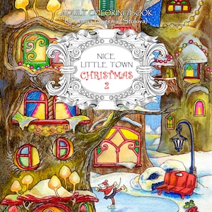 Nice Little Town Christmas 2: Adult Coloring Book Stress Relieving Coloring Pages, Coloring Book for Relaxation image 1