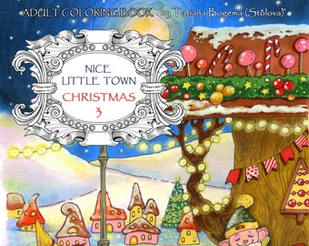 Nice Little Town Christmas 3: Adult Coloring Book (Stress Relieving Coloring Pages, Coloring Book for Relaxation)