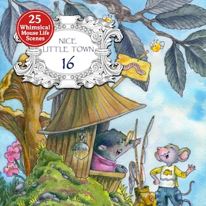 Könnte beinhalten: Ein Cover für ein Malbuch für Erwachsene mit skurrilen Mäuse-Lebensszenen. Das Cover zeigt eine detaillierte Illustration von Mäusen beim Angeln und in einer schönen kleinen Stadt. Das Buch trägt den Titel "Nice Little Town 16" und enthält den Text "25 Whimsical Mouse Life Scenes".
