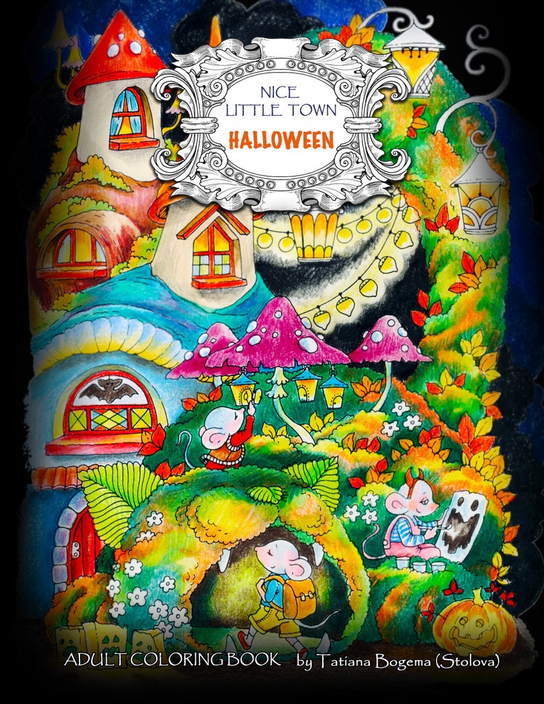 Nice Little Town: Halloween (Adult Coloring Book, Coloring pages PDF, Coloring Pages Printable, For Stress Relieving, For Relaxation) 