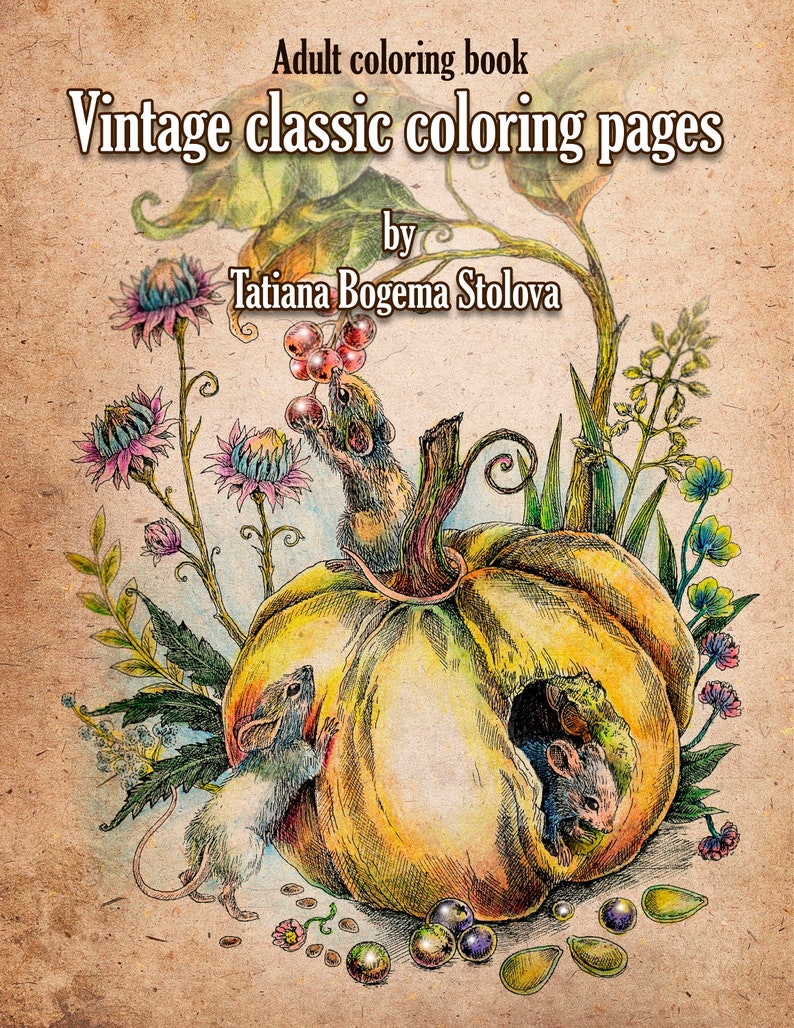 Vintage Classic Coloring Pages: Adult Coloring Book (Relaxing coloring pages, Digital pages, Animals, Flowers, Fairies and More) 