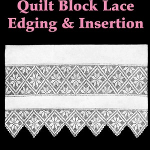 May include: A black and white image of a crochet lace edging and insertion pattern. The pattern is for a quilt block lace edging and insertion. The text "Quilt Block Lace Edging & Insertion" is written in pink letters on a black background. The text "Filet Crochet Pattern" is written in white letters on a pink background. The text "edited by Claudia Botterweg" is written in white letters on a pink background.