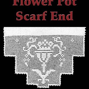 May include: White crochet flower pot scarf end pattern. Filet crochet pattern. Edited by Claudia Botterweg.