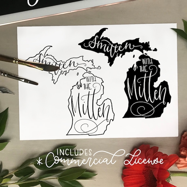 SMITTEN with the MITTEN svg png file, Michigan Outline, Hand Lettered Cut File