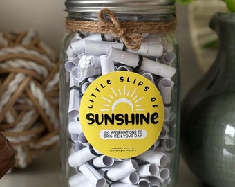 Little Slips of Sunshine | Affirmation Jar | 100 Positive Affirmations | Teacher Gift | Get Well Gift | Doctor Gift | Dorm Gift | Hope gift
