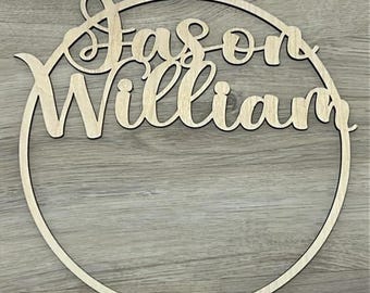 Cerchio in legno con nome per fiocco nascita, festa degli sposi, compleanno, fuoriporta