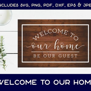 Welcome to Our Home SVG Cut Files Bold Welcome to our Home Round SVG Instant Download jpeg png svg pdf eps dxf