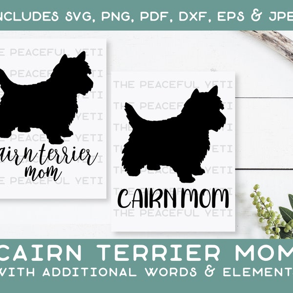 Cairn Terrier Dog Mom SVG with Additional Words and Elements - Instant Download jpeg png svg pdf eps dxf