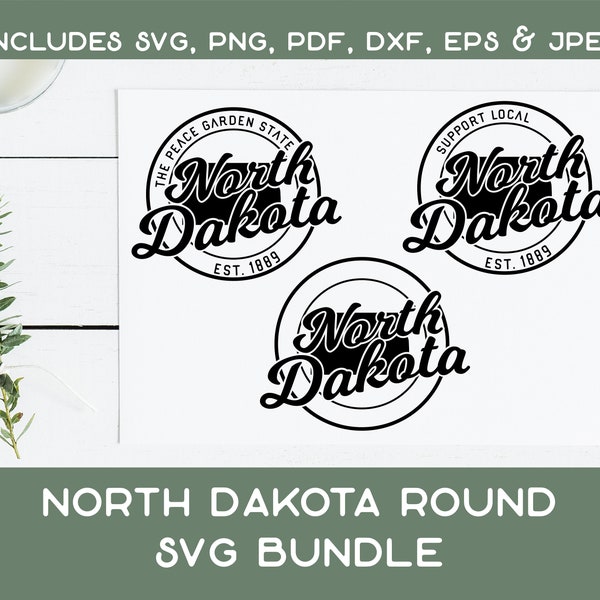 North Dakota State SVG Bundle - Round State Typography with Est Date Digital Download - Instant Download jpeg png svg pdf eps dxf