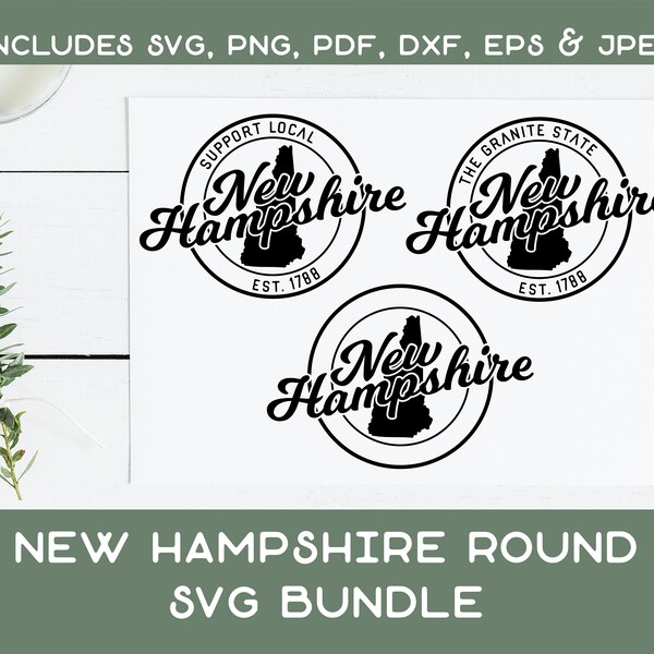 New Hampshire State SVG Bundle - Round State Typography with Est Date Digital Download - Instant Download jpeg png svg pdf eps dxf