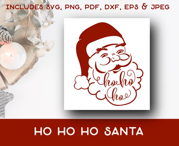 Ho Ho Ho Santa Svg Christmas Svg Cut File Instant Download Etsy