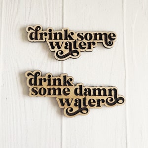 Funny Humor Wood Gift Giving Fridge Magnets Vintage - Birch Light Wood - Drink Some Damn Water Laughable - Weightloss Reminders
