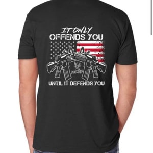 Buckwild &quot; It Only Offends You Until it Defends You&quot; T-shirt