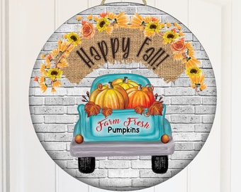 2 Designs in 1 Happy Fall Vintage Lkw mit bauernhof frischen Kürbissen oder Blanko Digital Design Sublimation für Hartbrett RundEr Türaufhänger