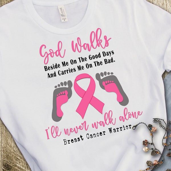 God walks beside me and carries me breast cancer warrior design shirts, mugs, any instant download digital designs for sublimation any size