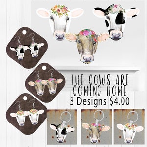 May include: Three cow head designs with floral crowns. The designs are available as earrings and keychains. The text "The Cows Are Coming Home 3 Designs $4.00" is displayed below the images.