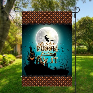 If the Broom Fits fly it Garden Flag Digital Sublimation Design