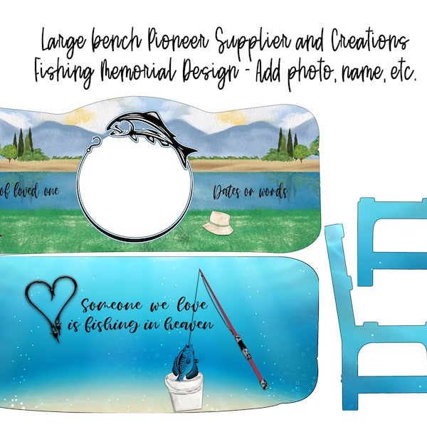 Fishing theme Large memorial bench with frame for photo and room to add words digital designs for Sublimation fits www.PSCreation.org bench