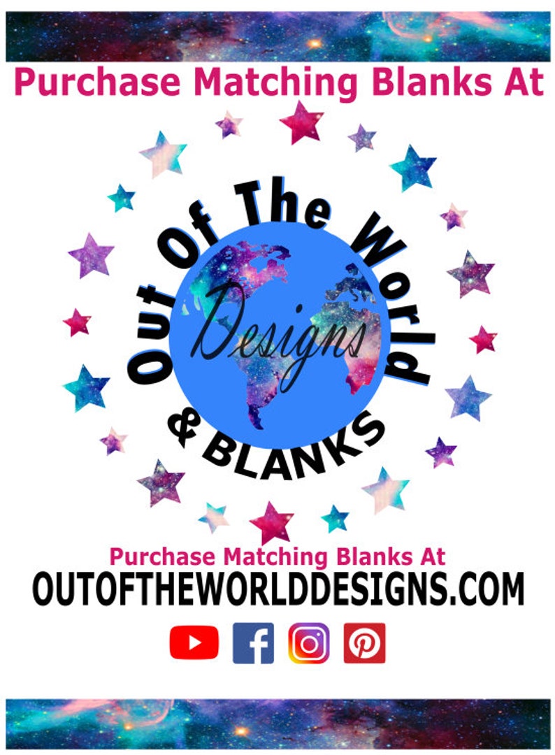 Pode incluir: Um globo azul com um design de gal&aacute;xia cercado por estrelas. O texto "Out of the World Designs & Blanks" est&aacute; escrito em torno do globo. O texto "Purchase Matching Blanks At OUTOFTHEWORLDDESIGNS.COM" est&aacute; escrito abaixo do globo. &Iacute;cones de m&iacute;dia social para YouTube, Facebook, Instagram e Pinterest est&atilde;o abaixo do texto.
