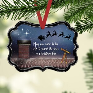 Acrylic Ornament Never too old to look for Santa design instant download digital design fits Apareciumdesignco.com acrylic Aluxe blank