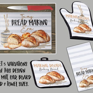 May include: A set of kitchen items featuring a bread baking theme. The items include a chopping board, an oven glove, and a tea towel. The chopping board has a white background with grey stripes and the text "In my bread making era". The oven glove has a white background with grey stripes and the text "Making dough baking bread". The tea towel has a white background with grey stripes and the text "In my bread making era". All three items feature a watercolour illustration of loaves of bread and wheat stalks.