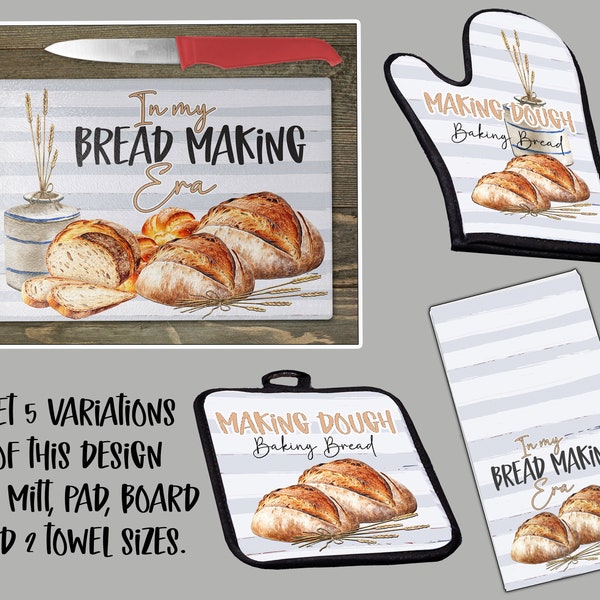 Bread making era cutting board oven mitt, pot holder and towel in 2 sizes instant download digital design for sublimation 5 designs included