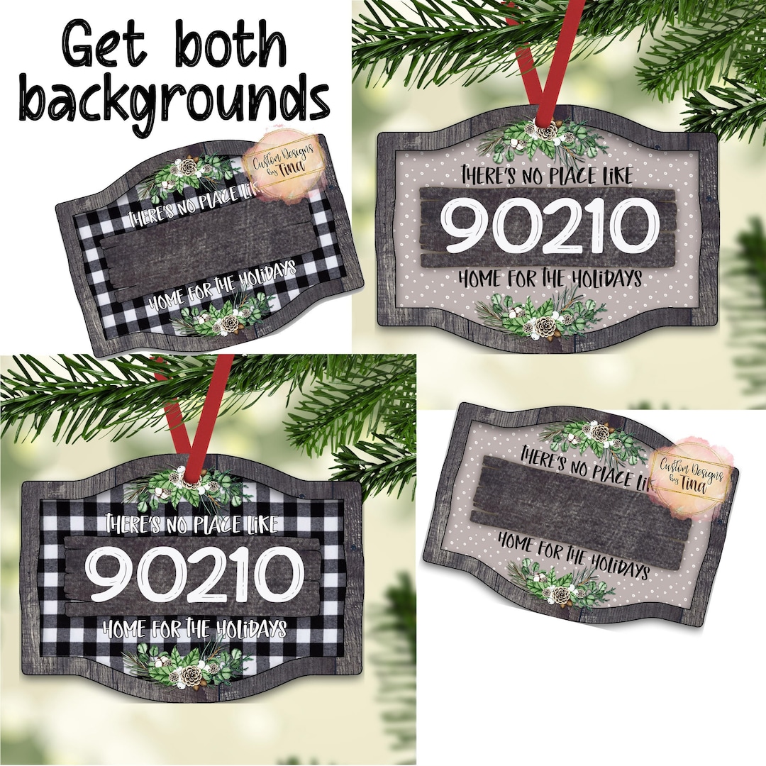 No Place Like Home Ornament for Zip Codes 2 Design Options Instant