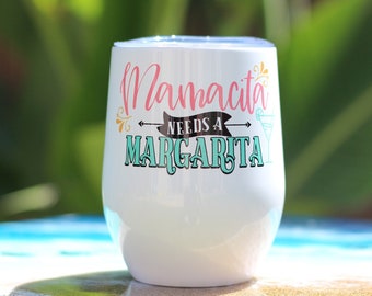 Wine Tumbler - Beach Wine Tumbler - Mamacita Needs A Margarita - Funny Wine Glass - Beach Wine Glass - Quote Wine Glass - Gift For Her