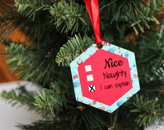 Naughty Or Nice Ornament - Naughty Or Nice List - Funny Christmas Ornament - Christmas Ornament - Gift Under 15 - White Elephant Gift