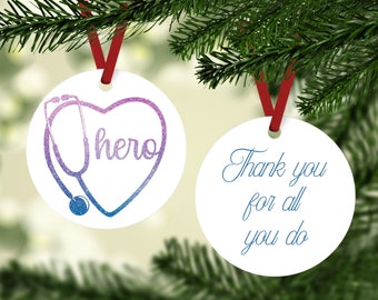 Nurse Ornament - Medical Ornament - Doctor Ornament - Hero Ornament - Gift For Nurse - Gift For Doctor - Stethoscope Ornament - Thank You