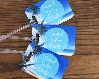 Beach Vibes Only Luggage Tag - Beach Vacation Luggage Tag - Beach Luggage Tag - Beach Bag Tag - Travel Accessory - Honeymoon Luggage Tag